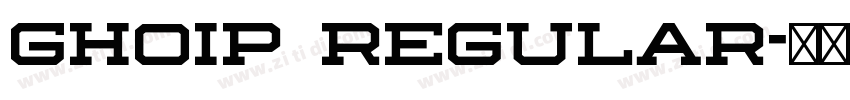 Ghoip Regular字体转换
